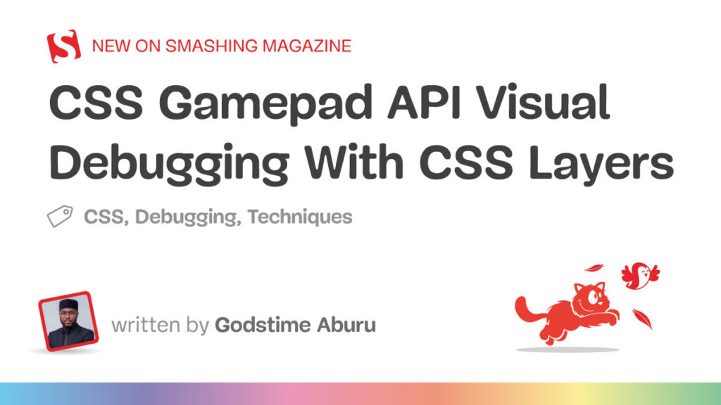 CSS Gamepad API Visual Debugging With CSS Layers src y36lc8 featured